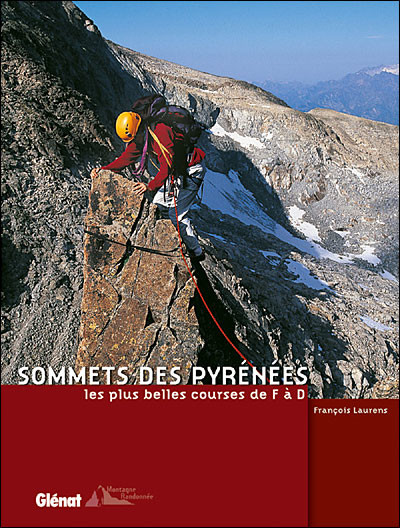 Sommets des Pyrénées - Les plus belles courses de F à D 