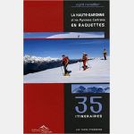 La Haute-Garonne et les Pyrénées Centrales en raquette
